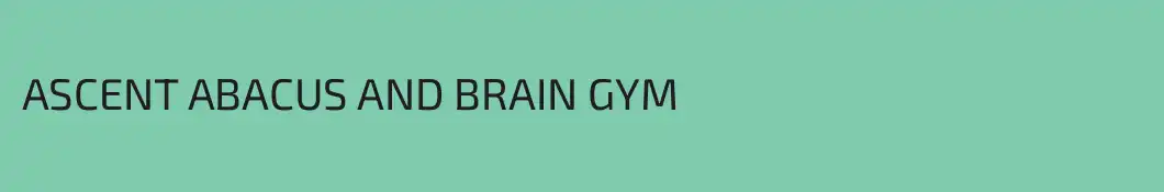 ASCENT ABACUS AND BRAIN GYM